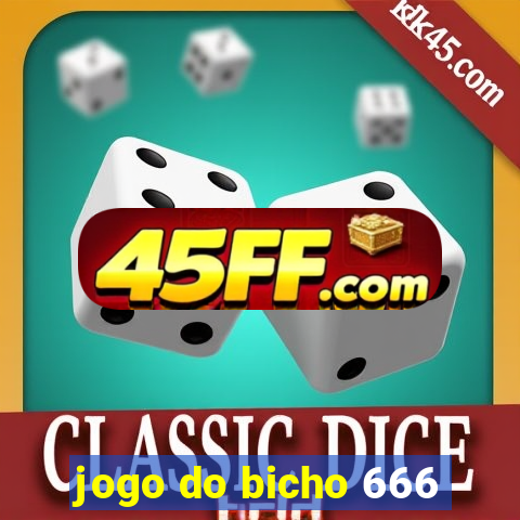 jogo do bicho 666